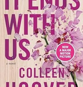 It Ends with Us: A Novel (Volume 1)