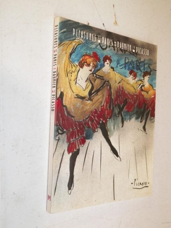 PLEASURES OF PARIS DAUMIER TO PICASSO